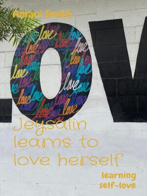 cover image of Jeysalin learns to love herself